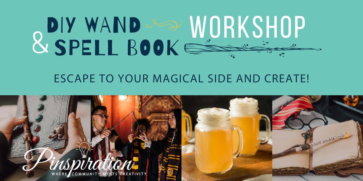 Wizardry Wand-Making and Spellbook Workshop