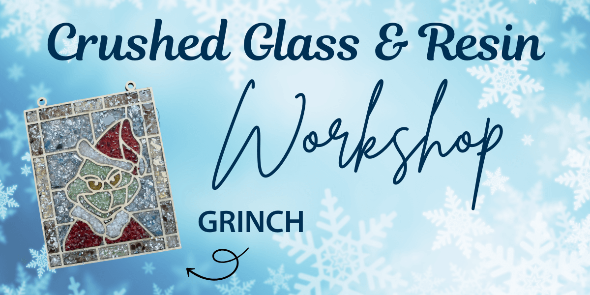 Mr. Grinch Crushed Glass Workshop
